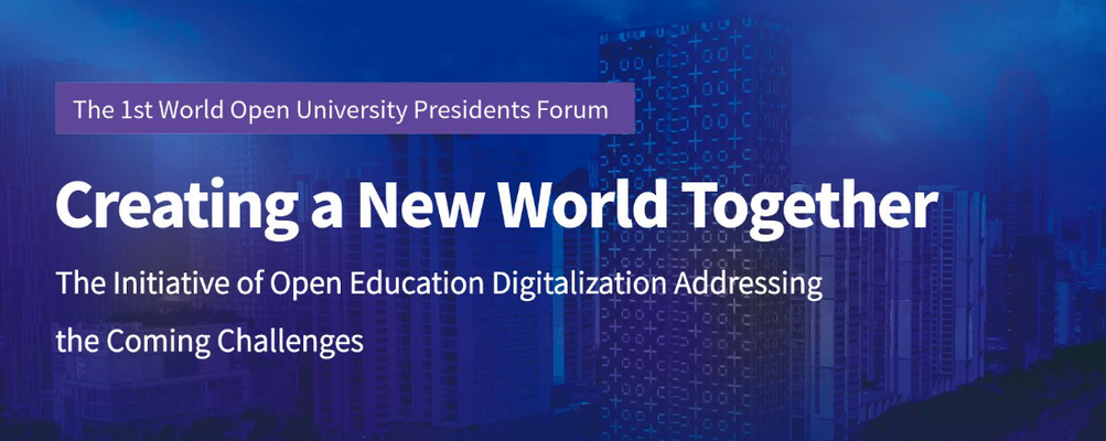 The 1st World Open University Presidents Forum